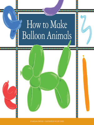 cover image of How to Make Balloon Animals